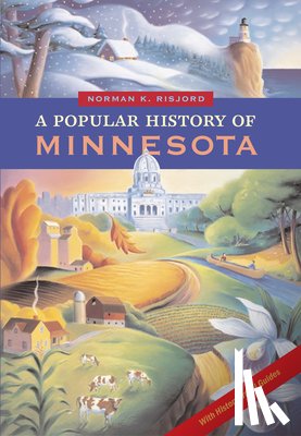 Risjord, Norman K. - A Popular History of Minnesota