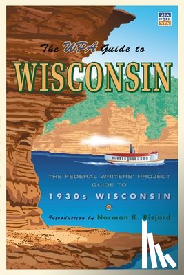 Federal Writer's Project - The WPA Guide to Wisconsin