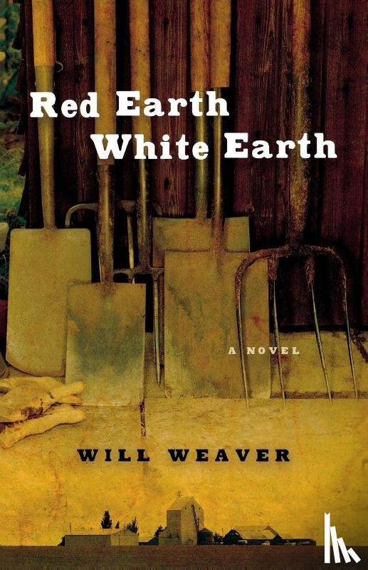 Weaver, Will - Red Earth White Earth