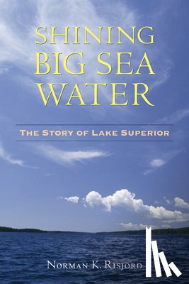 Risjord, Norman K. - Shining Big Sea Water