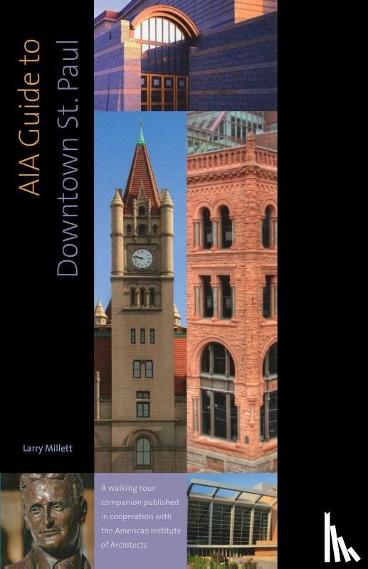 Millett, Larry - AIA Guide to Downtown St. Paul