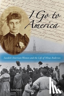 Lintelman, Joy K. - I Go to America