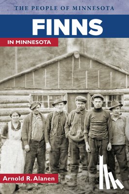 Alanen, Arnold R. - Finns in Minnesota