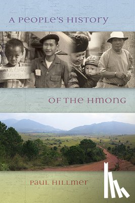 Hillmer, Paul - A People's History of the Hmong