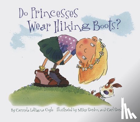 Coyle, Carmela LaVigna - Do Princesses Wear Hiking Boots?