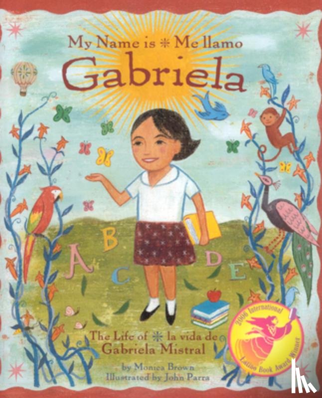Brown, Monica - My Name is Gabriela/Me Llamo Gabriela (Bilingual)