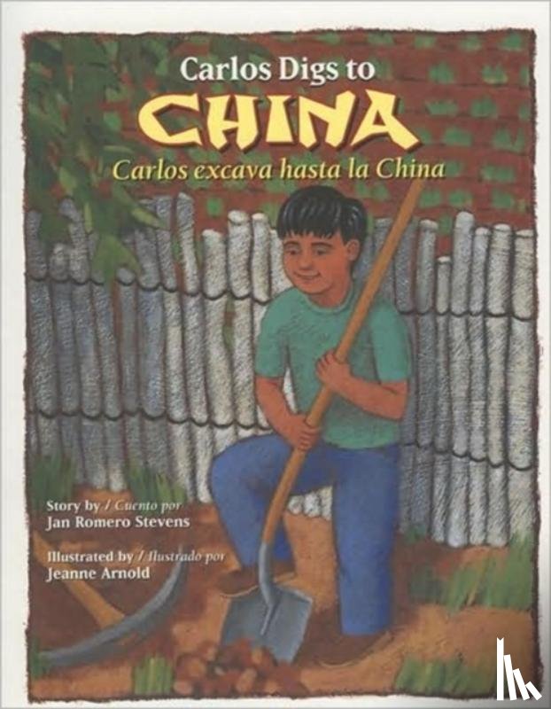 Stevens, Jan Romero - Carlos Digs to China / Carlos Excava Hasta la China