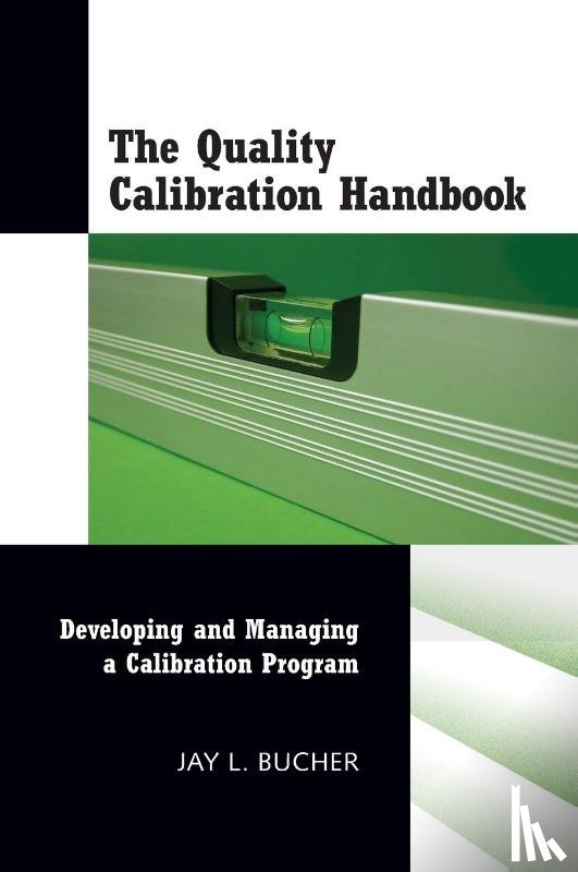 Bucher, Jay L - The Quality Calibration Handbook