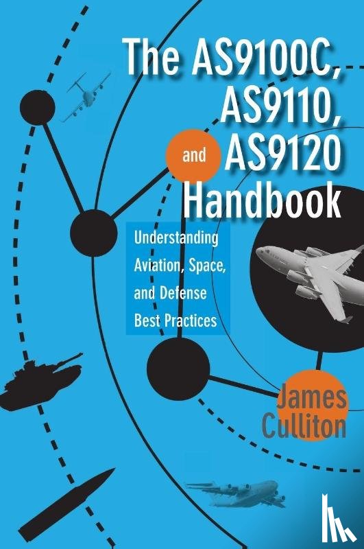 Culliton, James M - The AS9100C, AS9110, and AS9120 Handbook