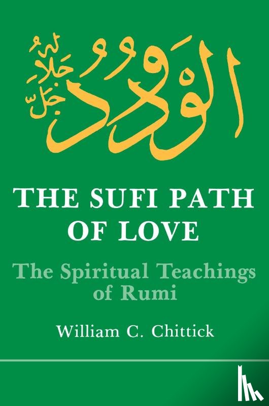 Chittick, William C. - The Sufi Path of Love