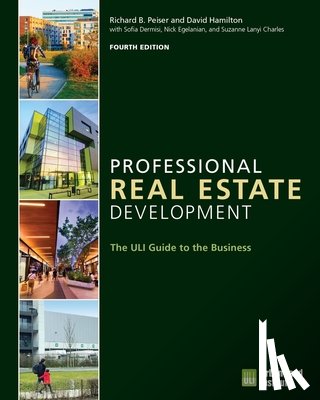 Charles, Suzanne Lanyi, Peiser, Richard B., Egelanian, Nick, Dermisi, Sofia - Professional Real Estate Development
