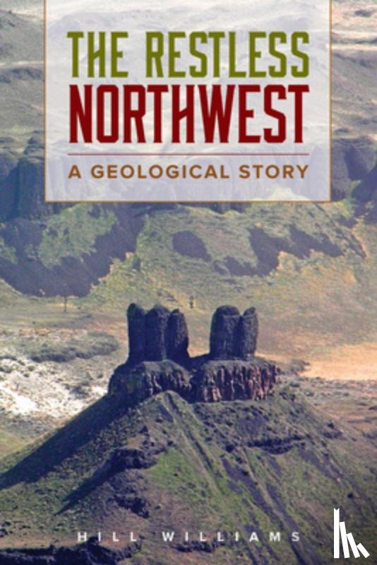 Williams, Hill - RESTLESS NORTHWEST