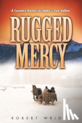 Wright, Robert - RUGGED MERCY