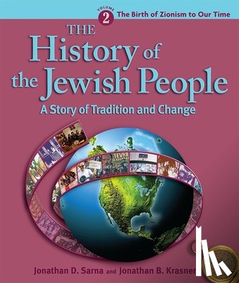 Sarna, Jonathan D. - History of the Jewish People Vol. 2: The Birth of Zionism to Our Time
