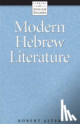 Alter, Robert - Modern Hebrew Literature