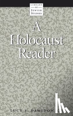 Dawidowicz, Lucy - A Holocaust Reader