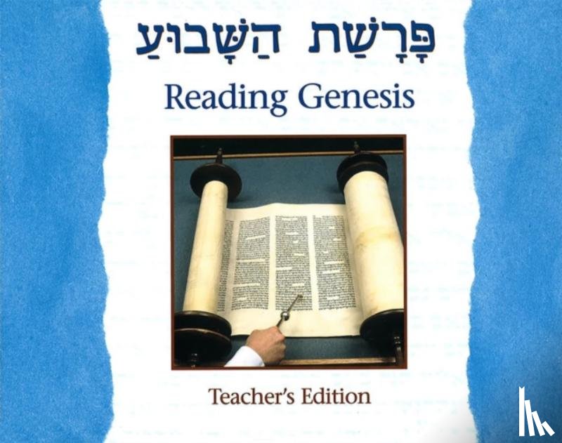 House, Behrman - Parashat Hashavua: Reading Genesis - Teacher's Edition