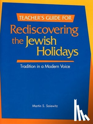 House, Behrman - Rediscovering the Jewish Holidays - Teacher's Guide
