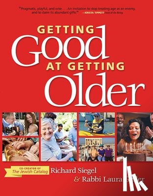 Siegel, Richard - Getting Good at Getting Older
