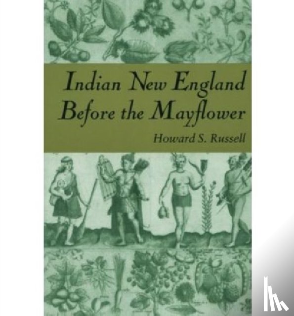 Russell, Howard S. - Indian New England Before the Mayflower