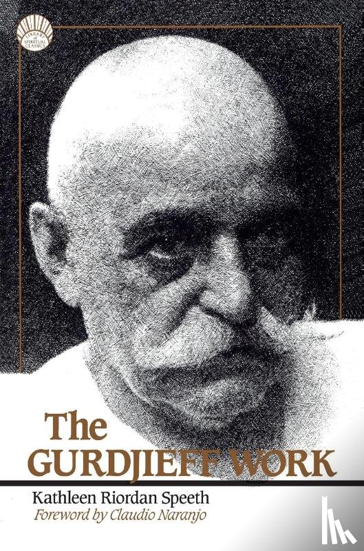 Riordan Speeth, Kathleen (Kathleen Riordan Speeth) - The Gurdjieff Work