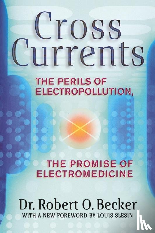 Becker, Robert O. - Cross Currents