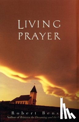 Benson, Robert - Living Prayer