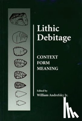 Andrefsky, William - Lithic Debitage