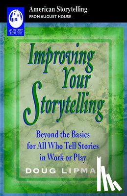 Lipman, Doug - IMPROVING YOUR STORYTELLING