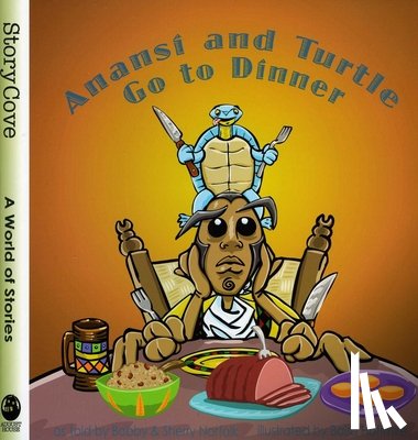 Norfolk, Bobby - Anansí and Turtle Go to Dinner