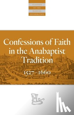  - Confessions of Faith in the Anabaptist Tradition