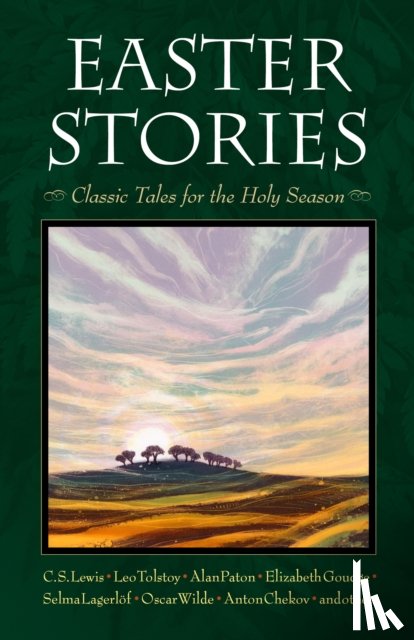 Lewis, C.S., Tolstoy, Leo, Lagerlf, Selma, Wilde, Oscar - Easter Stories