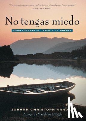 Arnold, Johann Christoph - No tengas miedo