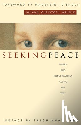 Arnold, Johann Christoph - Seeking Peace