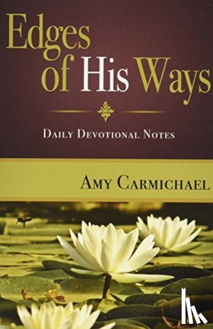 CARMICHAEL, AMY - EDGES OF HIS WAYS