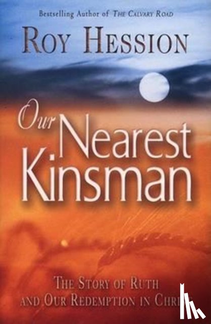 ROY HESSION - OUR NEAREST KINSMAN