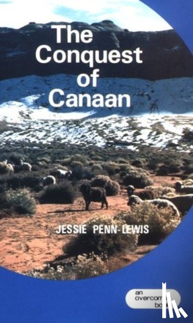 PENN-LEWIS, JESSIE - CONQUEST OF CANAAN THE