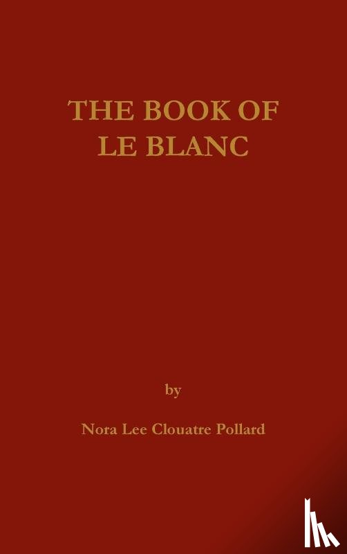 Pollard, Nora Lee C - The Book of LeBlanc