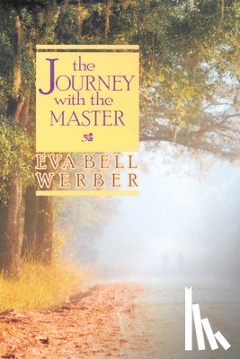 Werber, Eva Bell - Journey with the Master