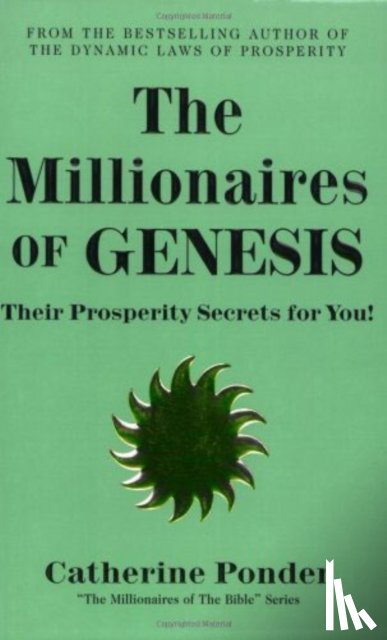 Ponder, Catherine (Catherine Ponder) - The Millionaires of Genesis - the Millionaires of the Bible Series Volume 1