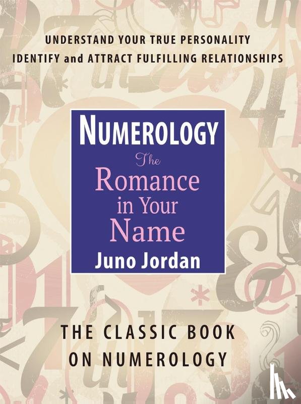 Jordan, Juno - Numerology, the Romance in Your Name
