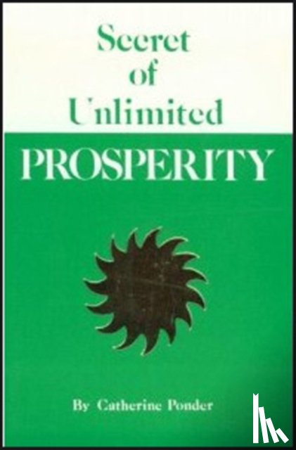 Ponder, Catherine (Catherine Ponder) - Secret of Unlimited Prosperity