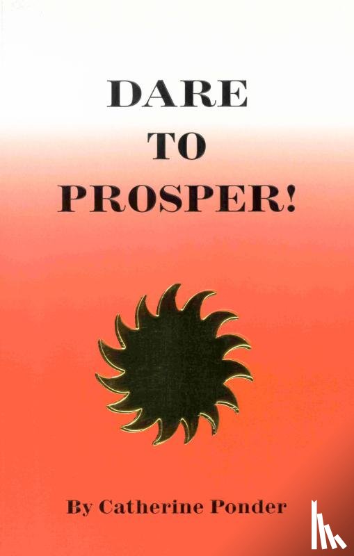 Ponder, Catherine (Catherine Ponder) - Dare to Prosper