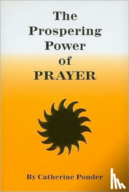 Ponder, Catherine (Catherine Ponder) - The Prospering Power of Prayer