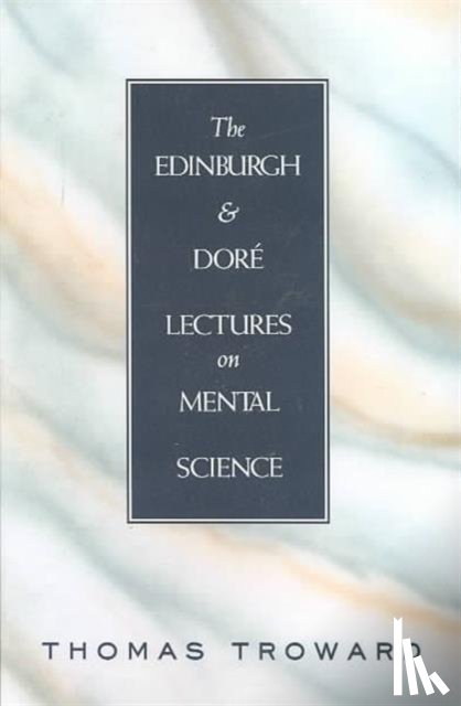 Troward, Thomas - The Edinburgh and Dore Lectures