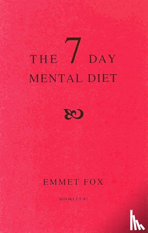 Fox, Emmet - THE SEVEN DAY MENTAL DIET (02)