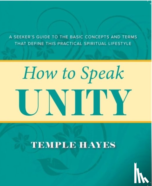 Hayes, Temple (Temple Hayes) - How to Speak Unity