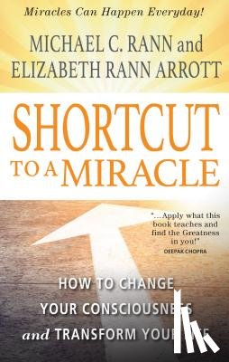 Rann, Michael C. (Michael C. Rann), Arrott, Elizabeth Rann (Elizabeth Rann Arrott) - Shortcut to a Miracle