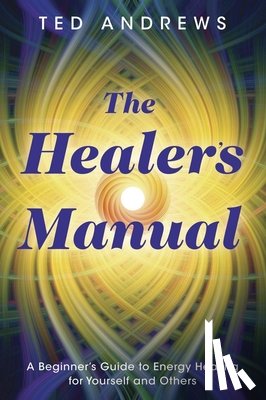 Andrews, Ted - The Healer's Manual