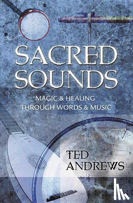 Andrews, Ted - SACRED SOUNDS